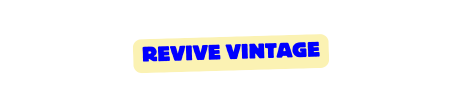 Revive Vintage