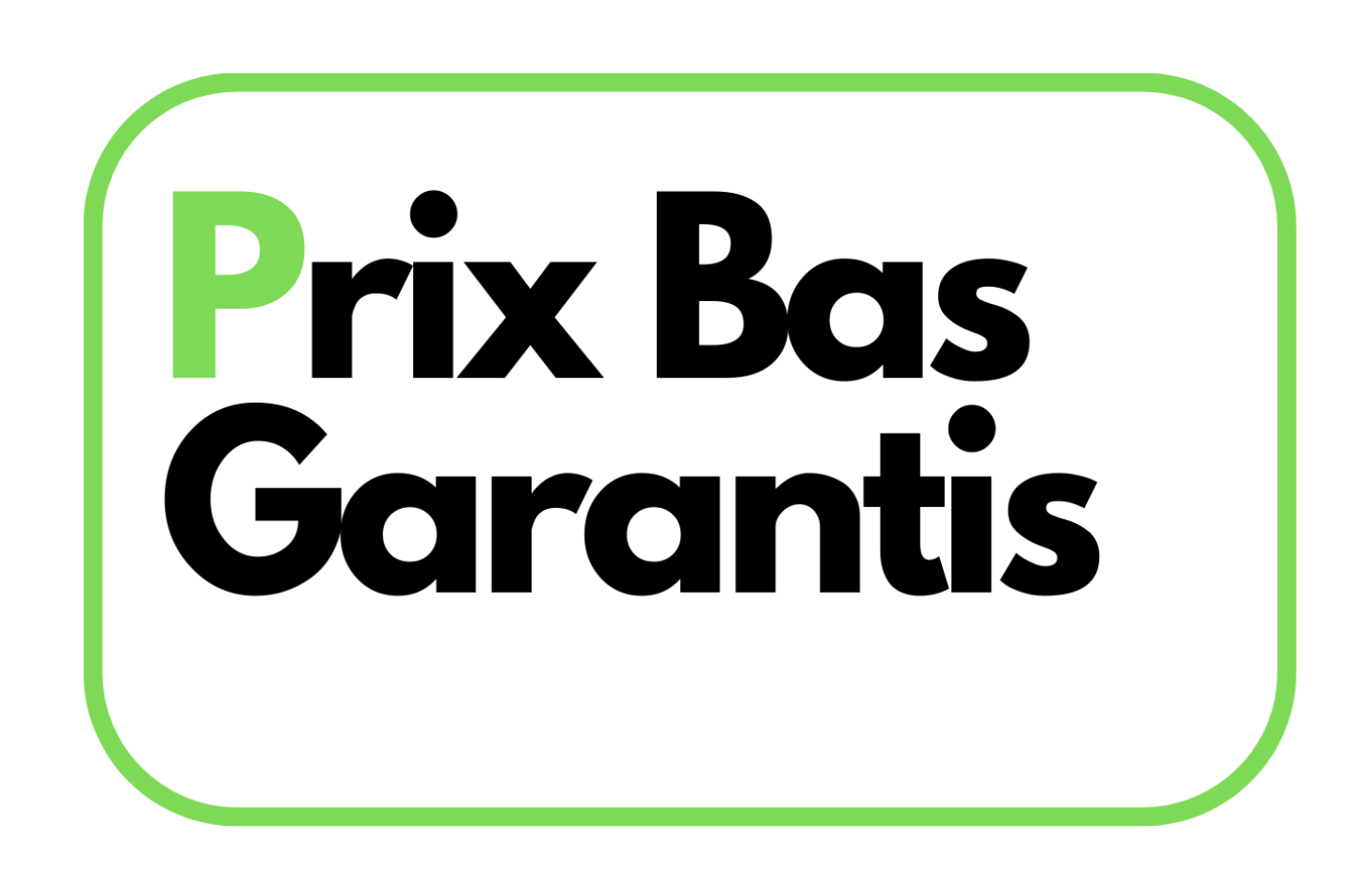 prix bas garantis